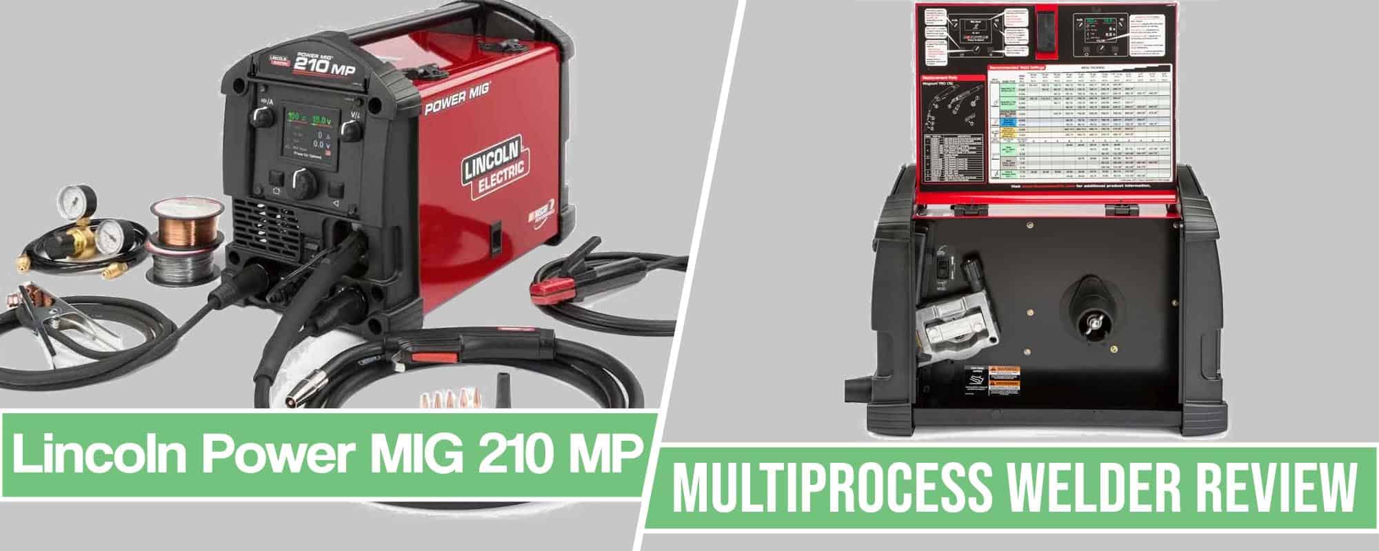 Power MIG 210 MP Review of the Most Popular Lincoln Welder 2024
