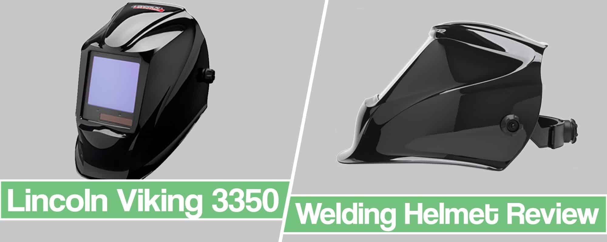 Review Of The Popular Lincoln Viking 3350 Welding Helmet (2022)
