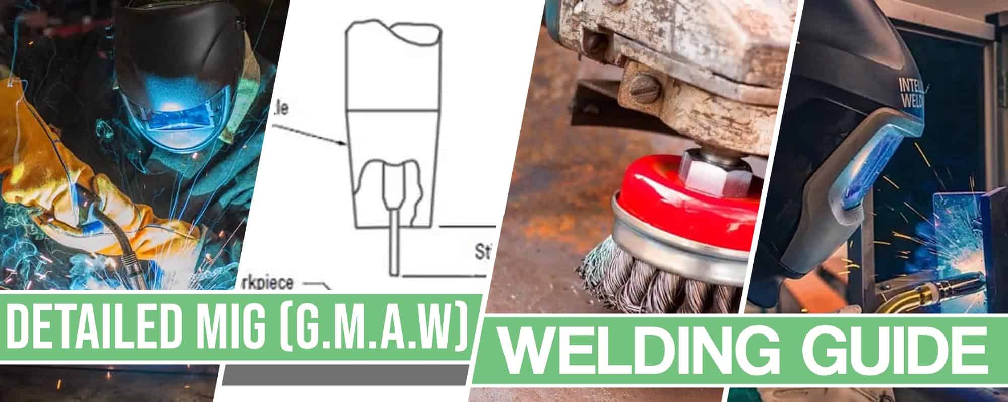 How to MIG Weld – techniques & Tips For Successful MIG Welds