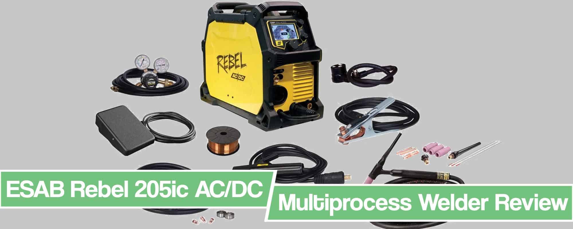 ESAB Rebel 205ic Review EMP [AC/DC Multi Process [MIG/STICK/TIG] Welder]