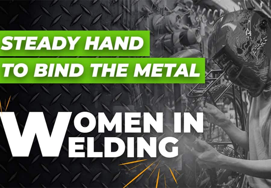 The Reason Why Women Belong in the Welding World Alongside Man