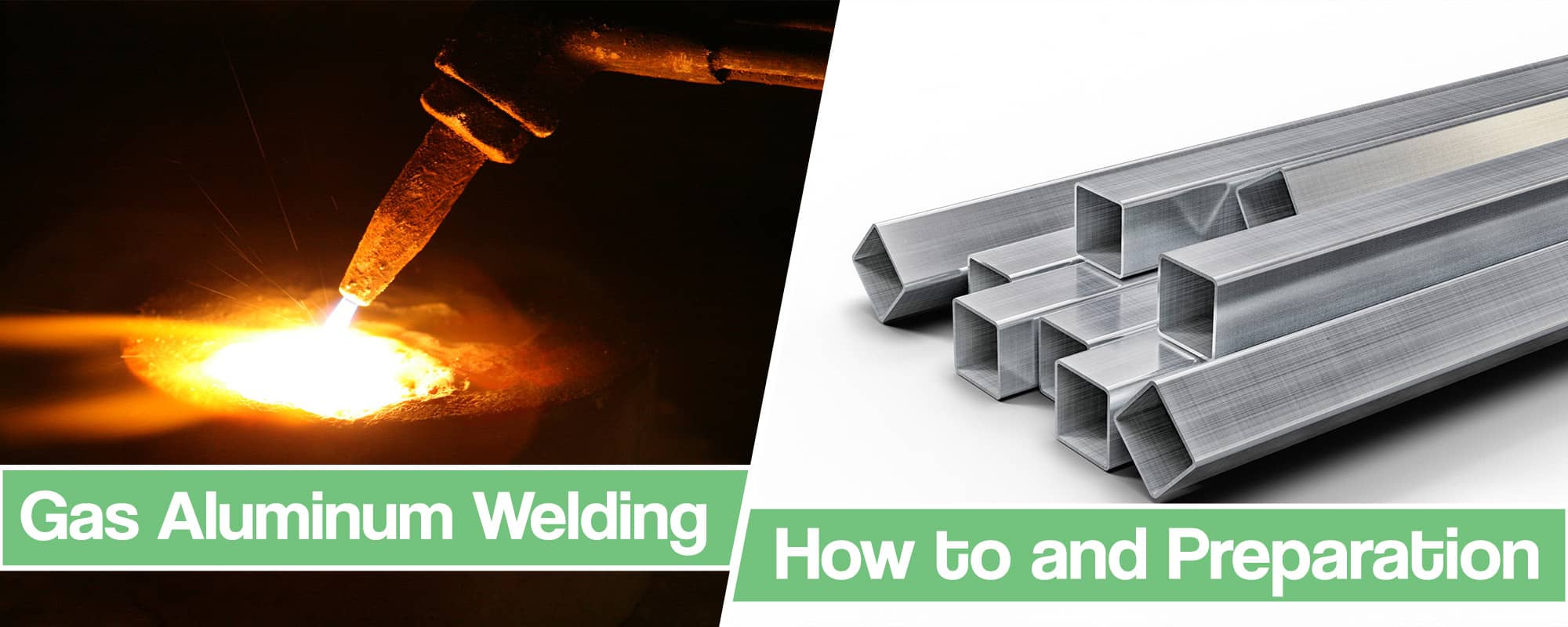 Gas Welding Aluminum – [How to Do it, Weld Preparation and Welding Technique 2025]