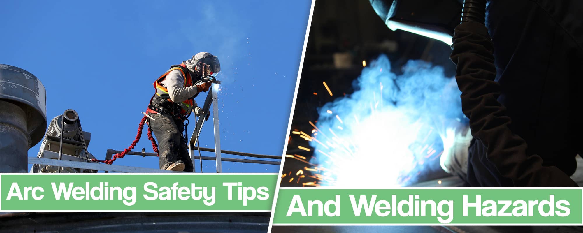 Arc Welding Safety Tips & Welding Hazards