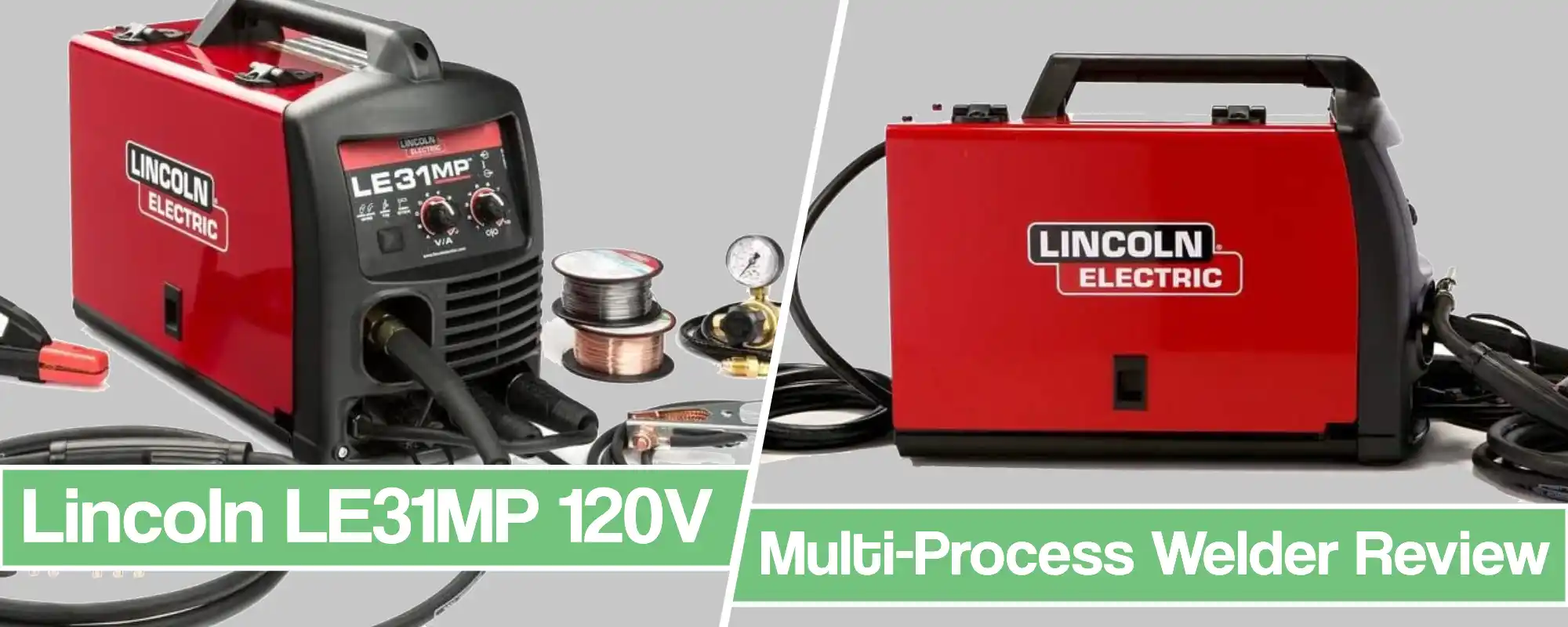 Featured image for the Lincoln LE31MP Multi-Process Welder Review article