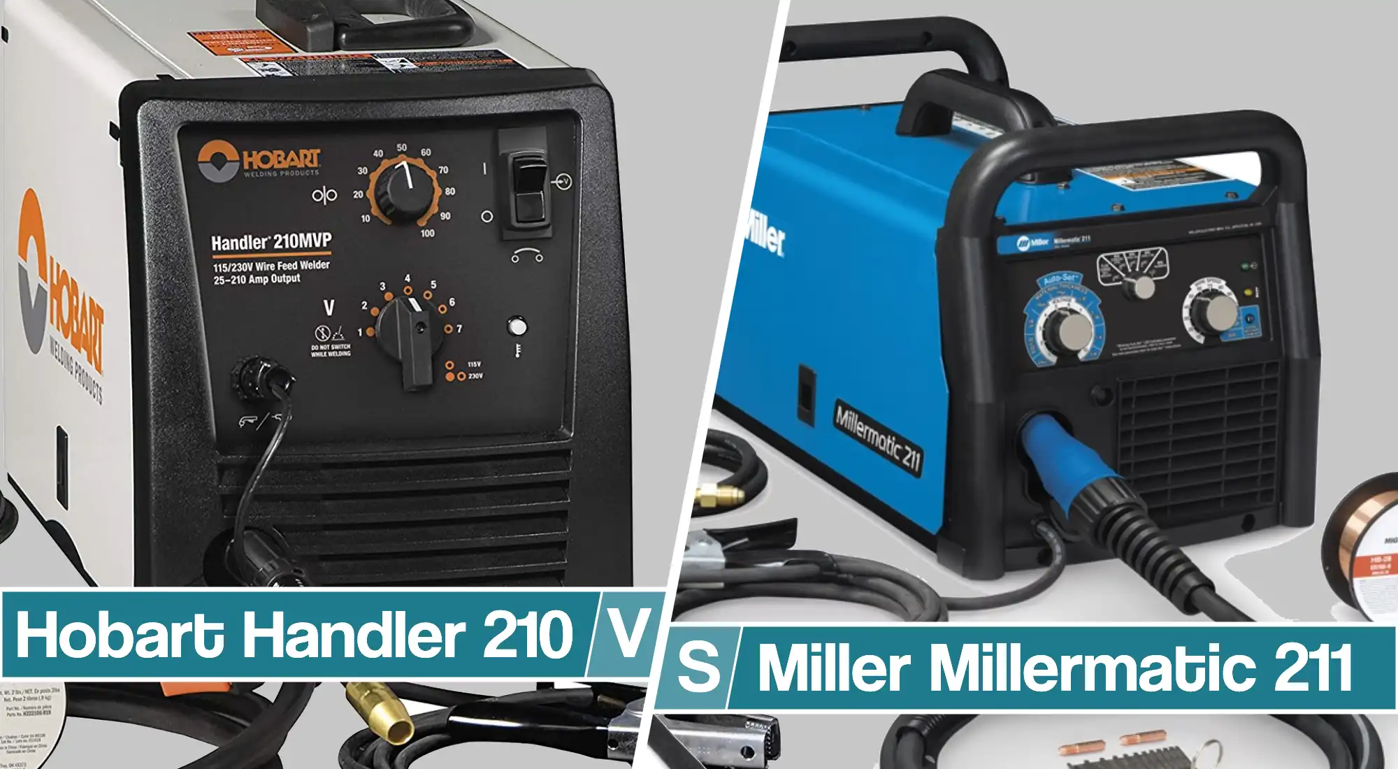 Hobart Handler 210 Vs Miller Millermatic 211- Detailed Back to Back comparison of Key Features