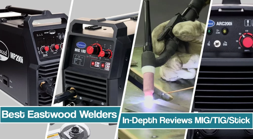 Featured image for the Best Eastwood Welders Reviews article