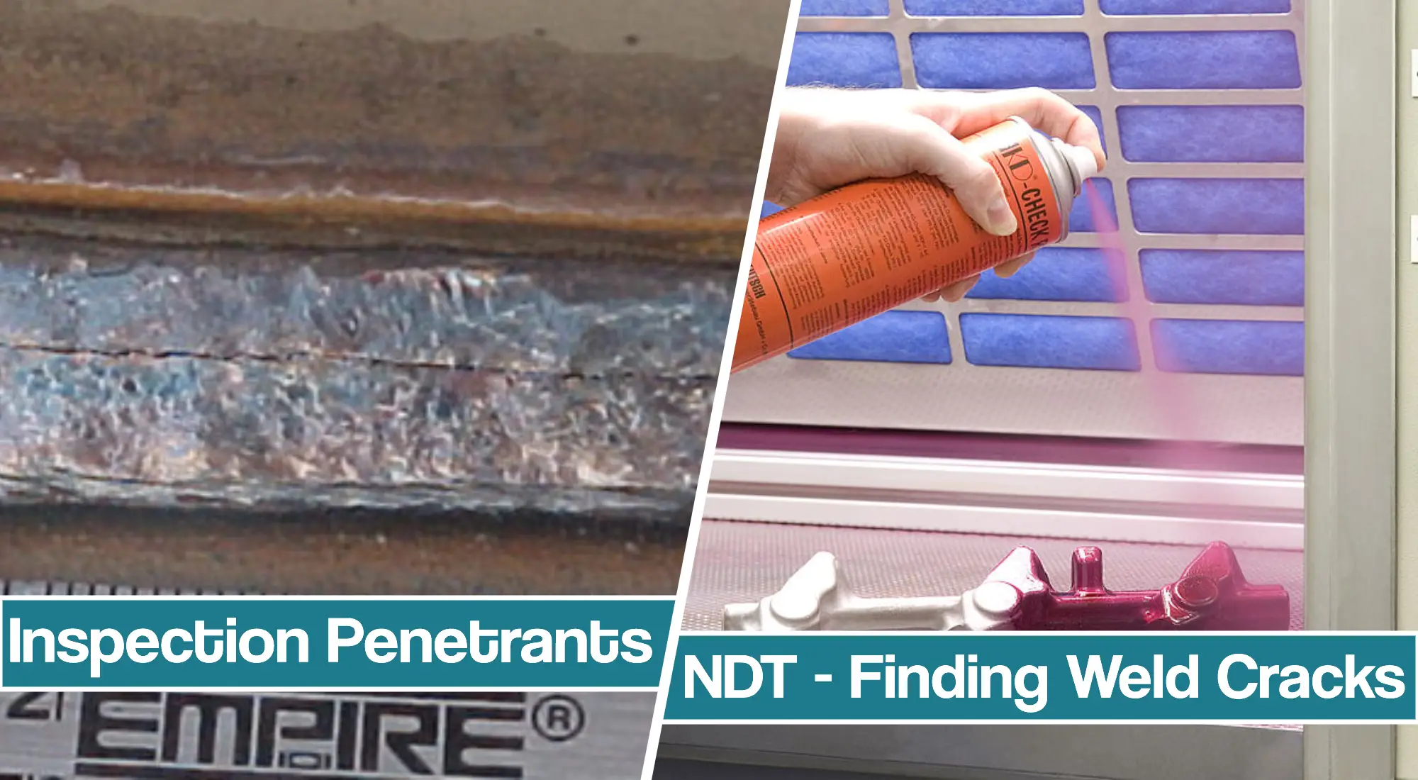 Finding Weld Cracks With Inspection Penetrants