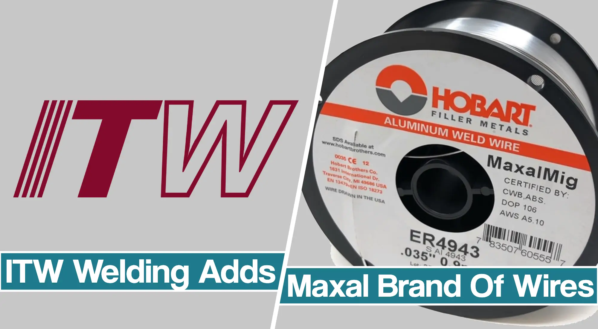 ITW North America Adds Maxal Welding wires