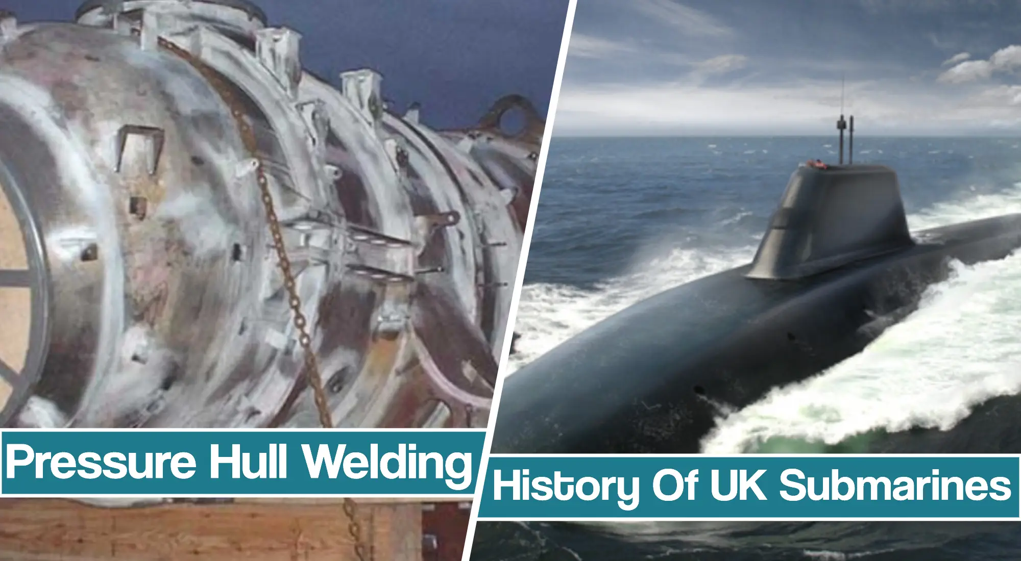 Submarine Pressure Hull Welding – The Beginnings And Development in The UK Submarines