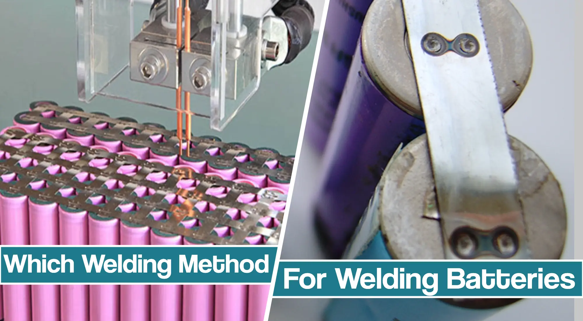 Applying the right technology for welding batteries