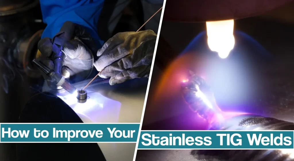 Featured image for the improve stainless steel TIG welding article