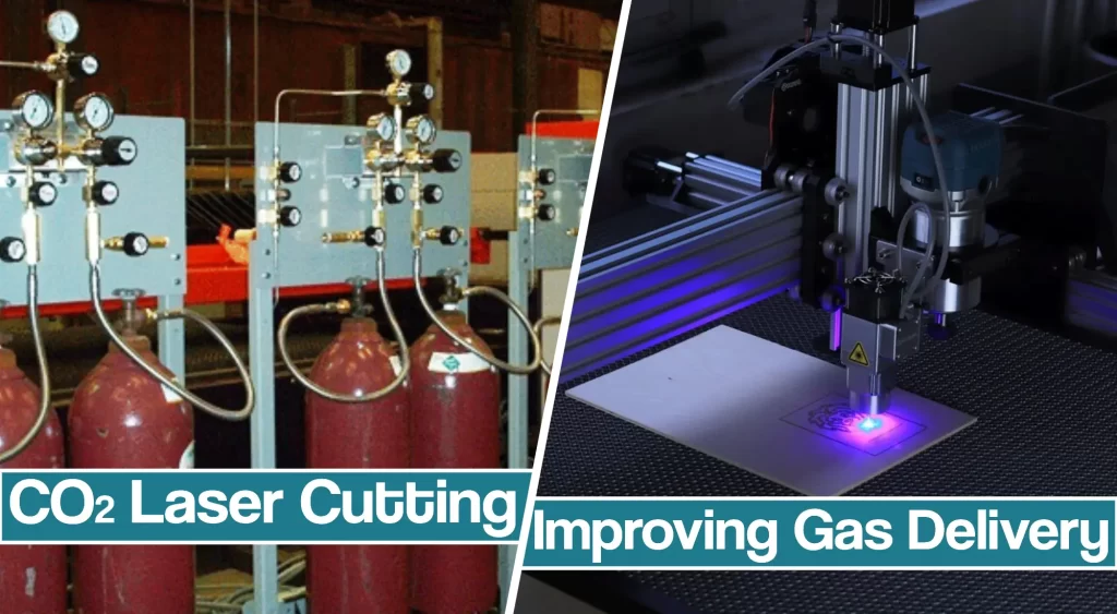 Featured image for the CO2 laser cutting gas delivery article