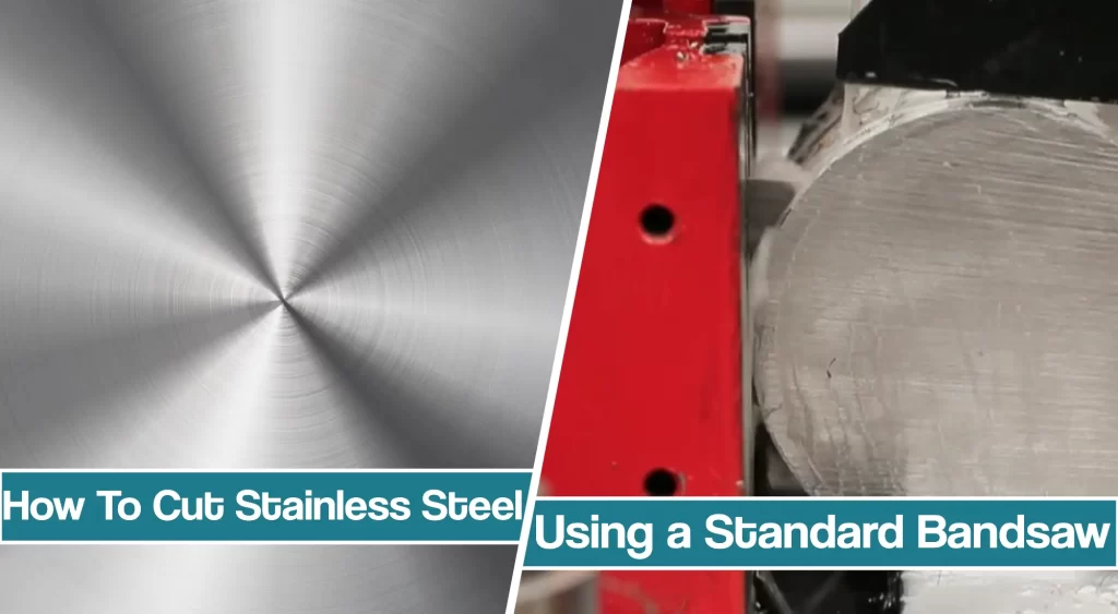 Featured image for the Cutting Stainless Steel With a Bandsaw article