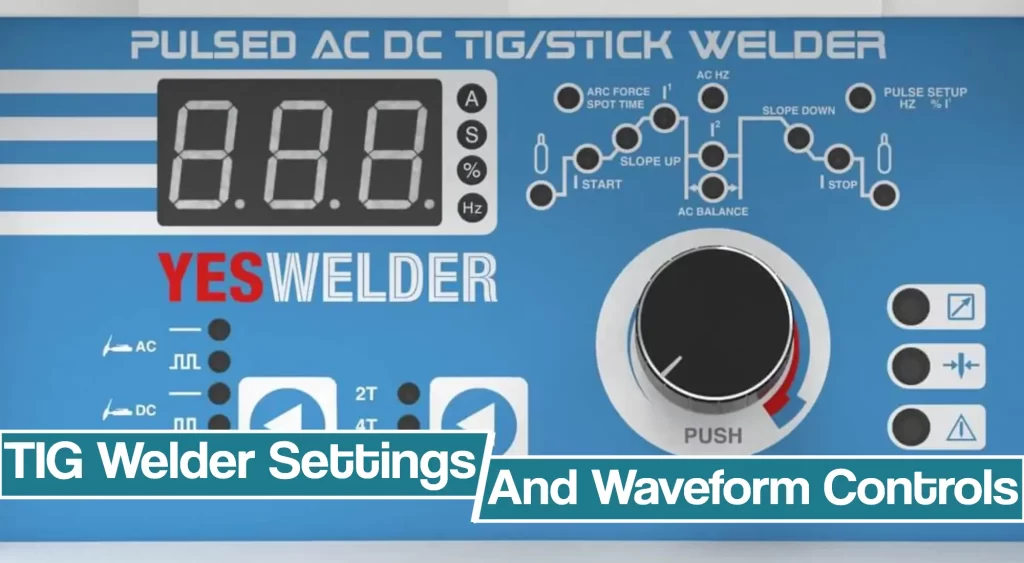 image of TIG Welder Settings and Waveform Controls
