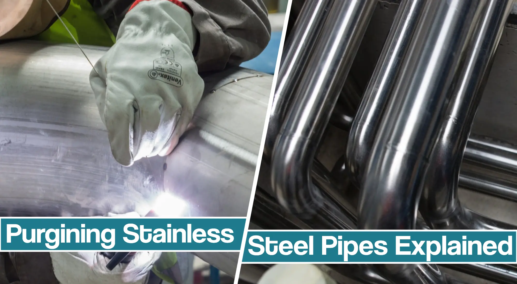 Weld Protection Of Stainless Steel Tubes  – Purging Methods Explained