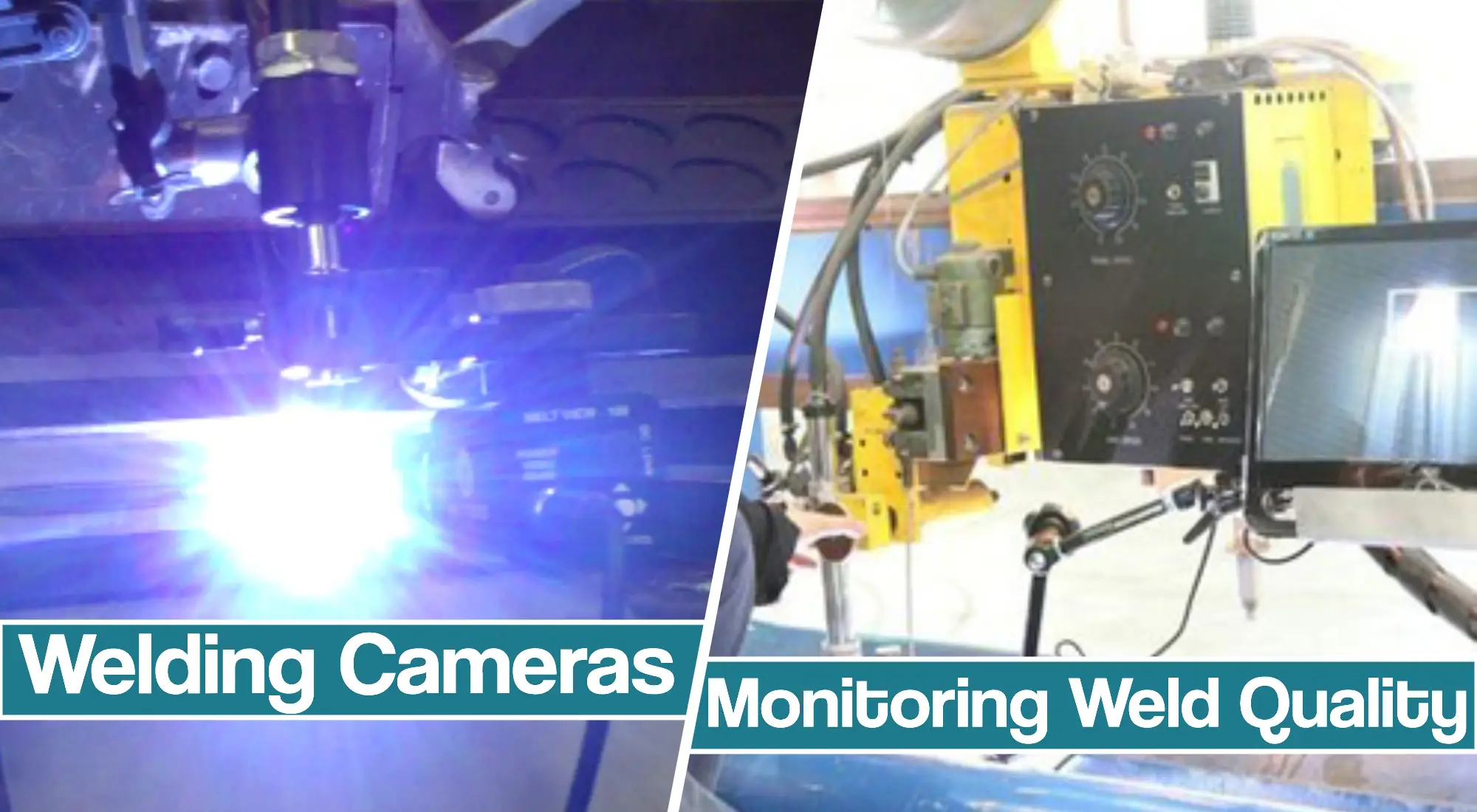 Cameras For Welding – Monitor And Improve Weld Quality