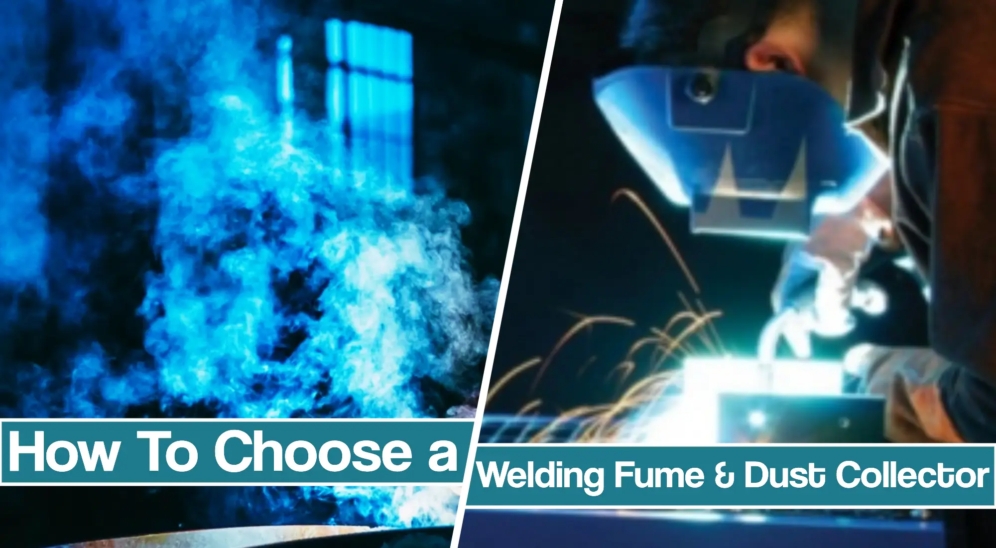 How To Choose A Welding Fume & Dust Collector