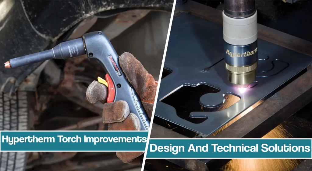 Featured image for hypertherm plasma torch design improvements article