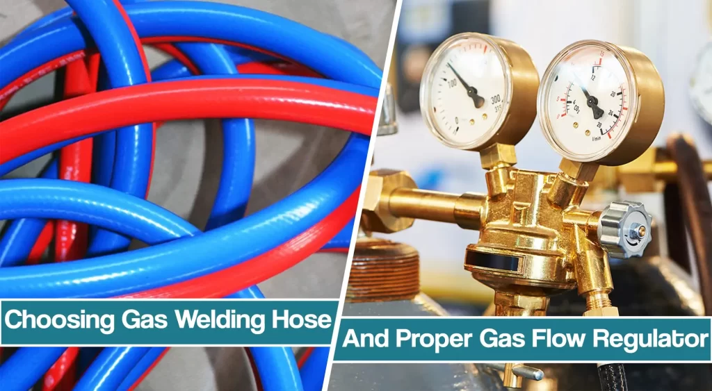 featured image for choosing hose and regulator for gas welding