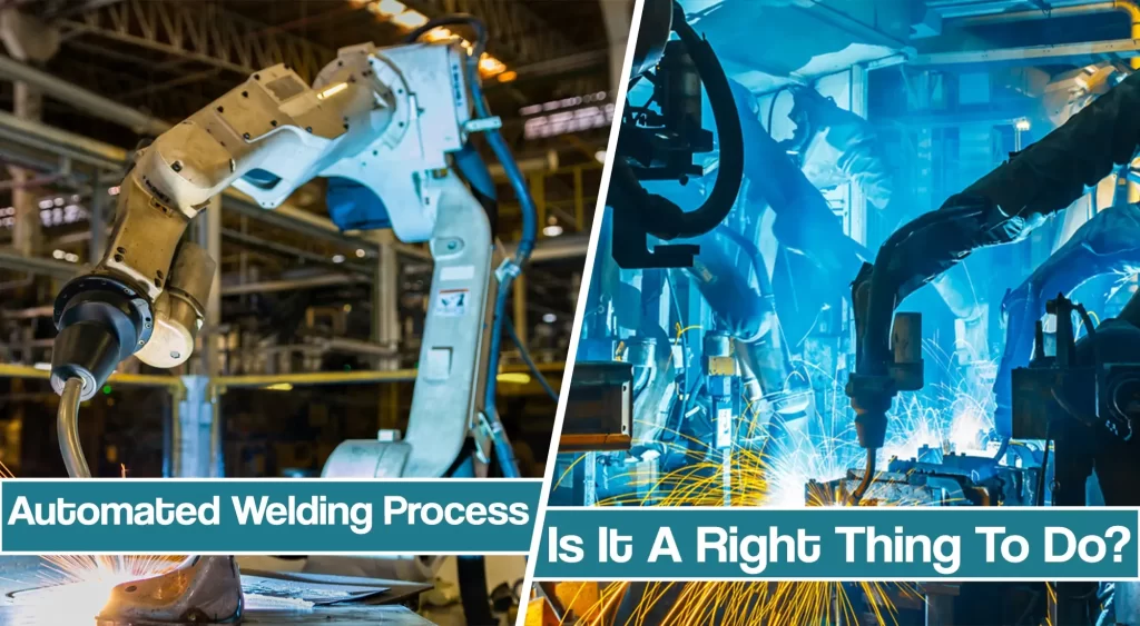 featured image for is automated welding right for you article