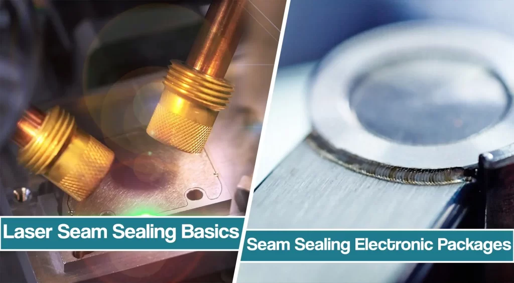 featured image for laser seam sealing article
