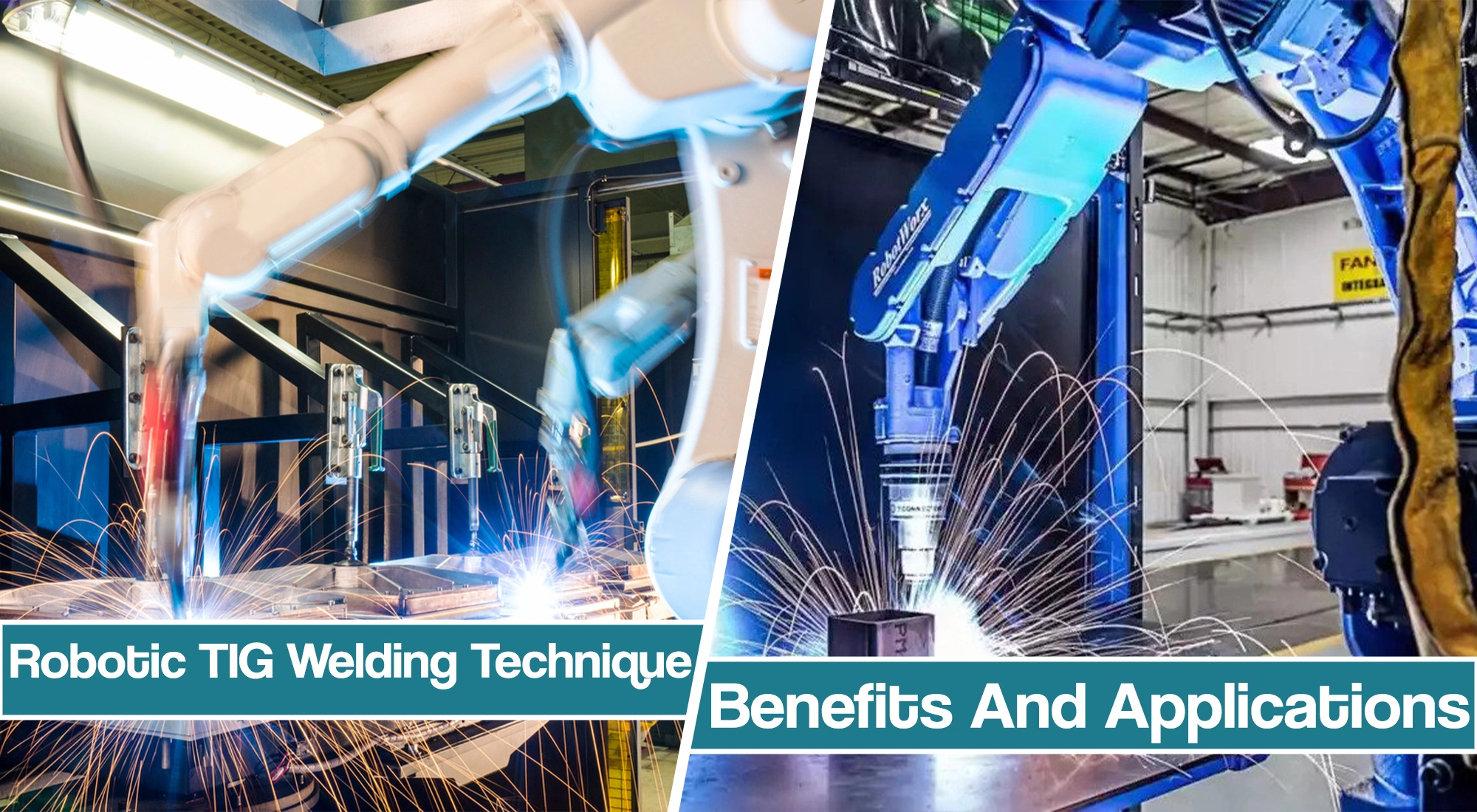 Robotic TIG Welding Benefits and Applications