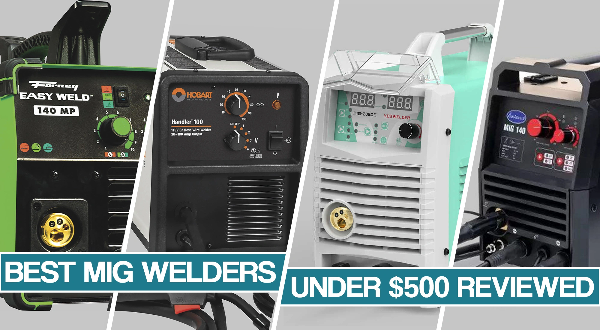Best MIG Welder Under $500 Reviews – Quality Budget Welding Machines