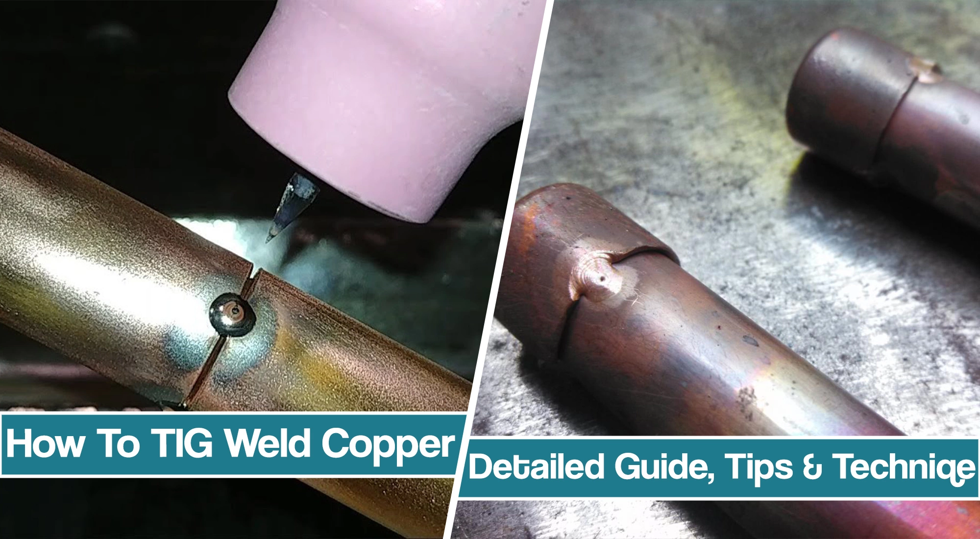 How To TIG Weld Copper – Techniques, for Successful Copper TIG Welds