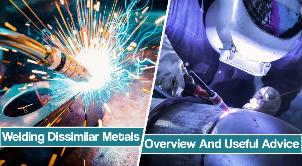 How to weld dissimilar metals
