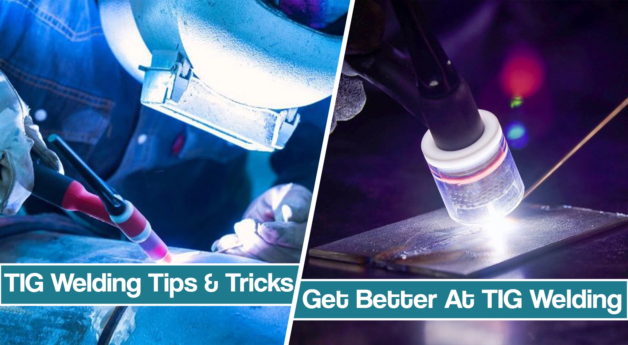 TIG Welding Tips & Techniques For Beginners 2025