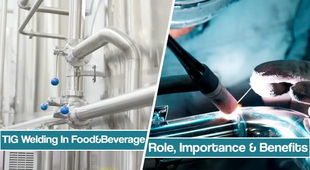 featured image for article on TIG welding in food and beverage industry