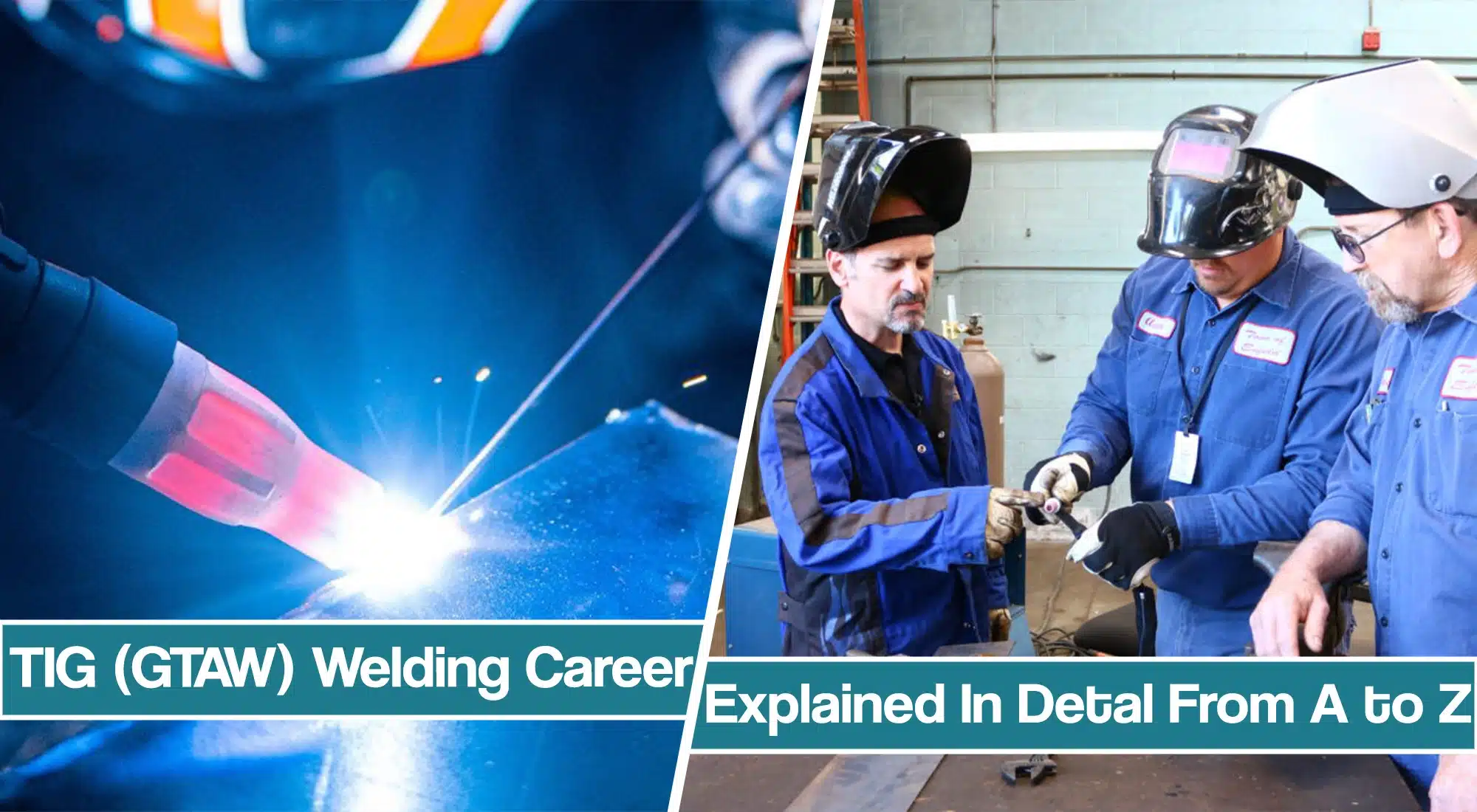 TIG Welding Career From A to Z