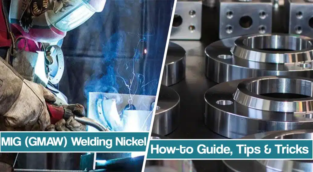 How to MIG weld nickel