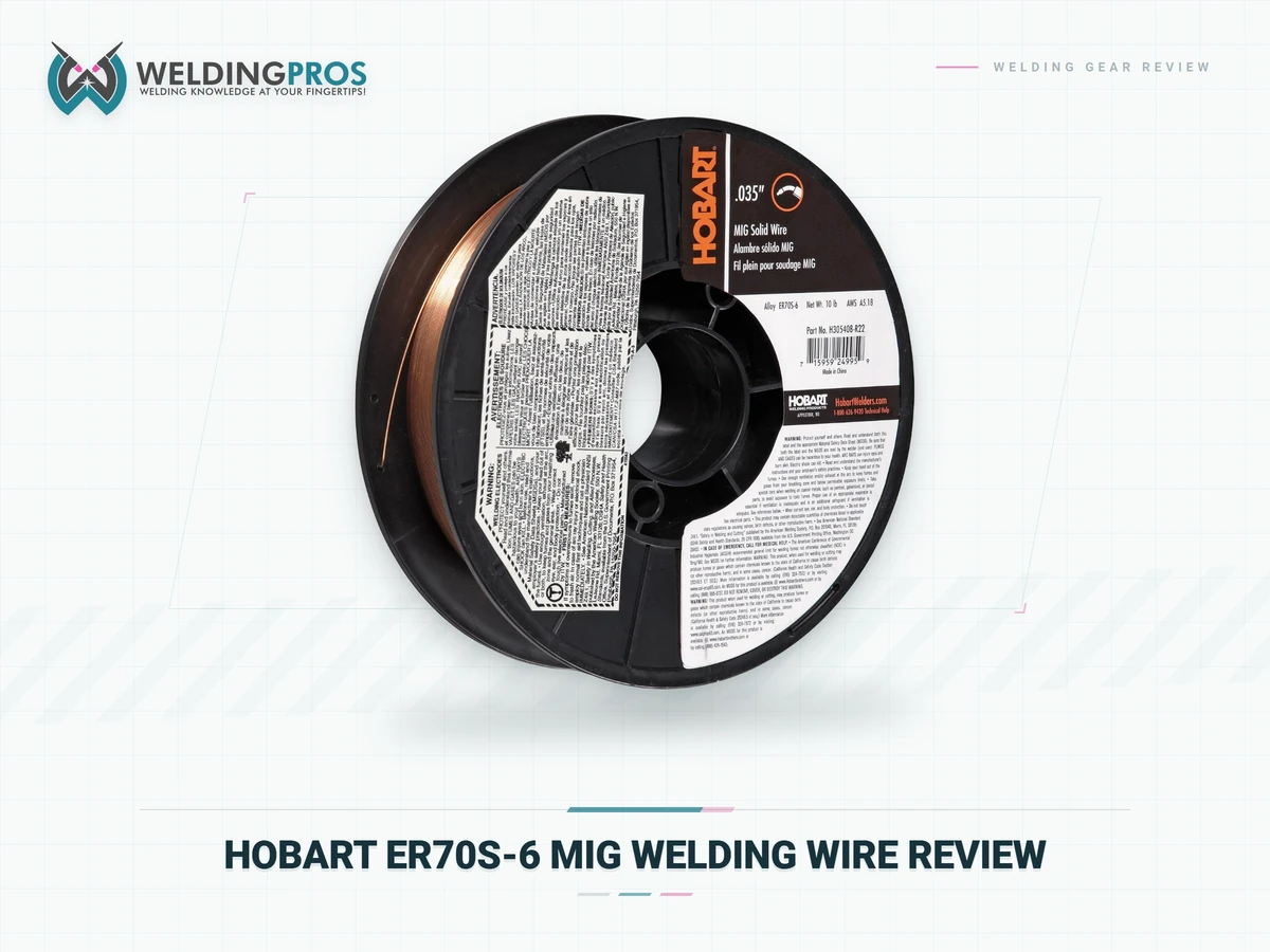 Hobart ER70S-6 MIG Welding Wire Review 6 Hobart ER70S-6 MIG Welding Wire Review